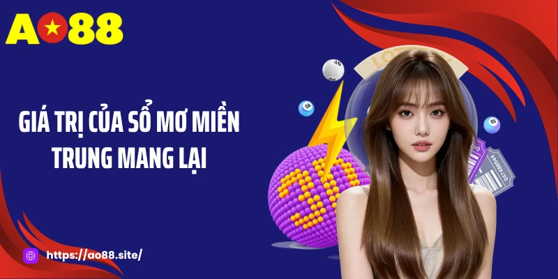 Giá trị của sổ mơ miền Trung mang lại