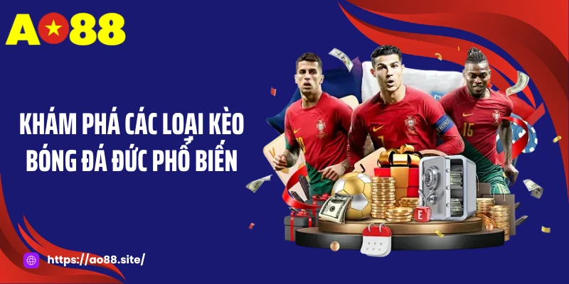 Khám phá các loại kèo bóng đá Đức phổ biến